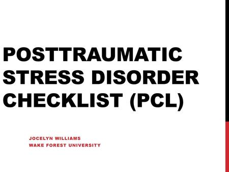 Posttraumatic Stress Disorder Checklist (PCL)