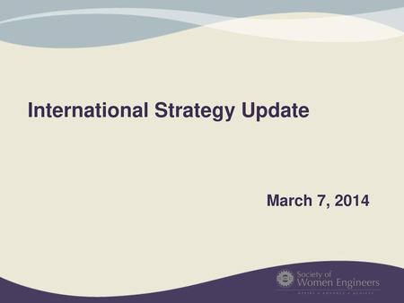 International Strategy Update