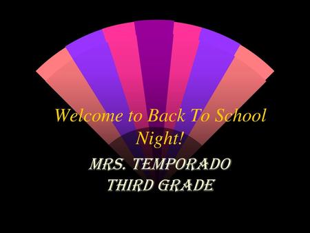 Welcome to Back To School Night!