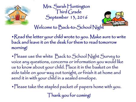 Mrs. Sarah Huntington Third Grade September 13, 2016