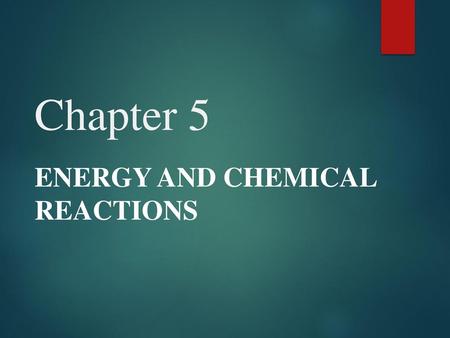 Energy and Chemical Reactions