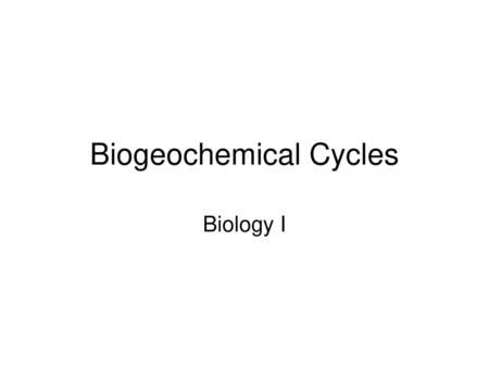 Biogeochemical Cycles