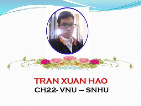 TRAN XUAN HAO CH22- VNU – SNHU.