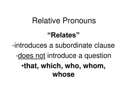 that, which, who, whom, whose