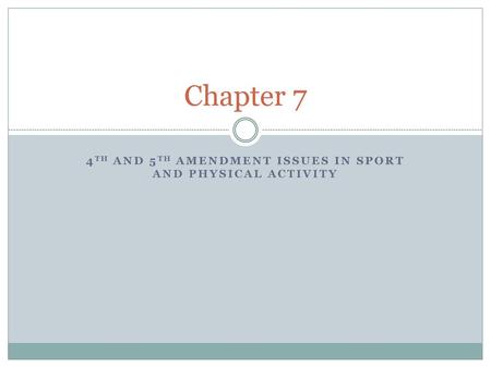 4th and 5th Amendment issues in sport and physical activity