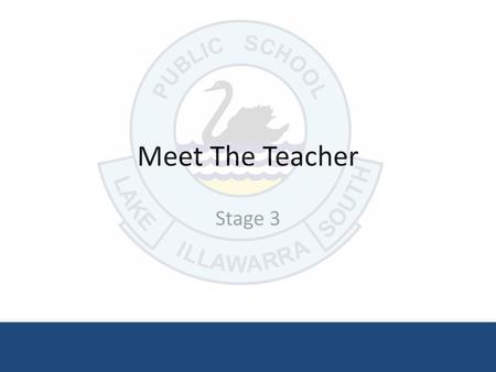 Meet The Teacher Stage 3.