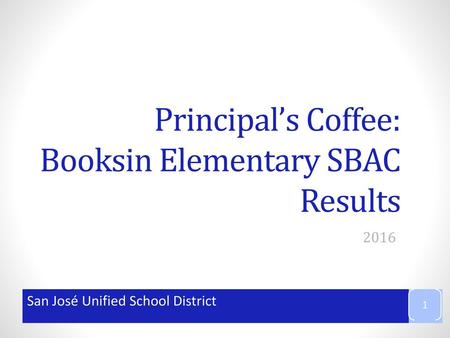 Principal’s Coffee: Booksin Elementary SBAC Results