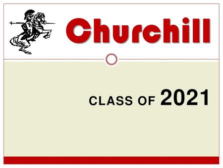 Churchill Class of 2021.