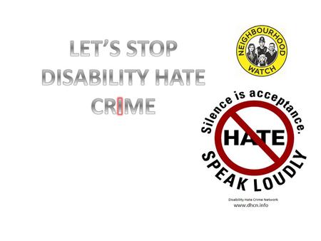 LET’S STOP DISABILITY HATE CRIME