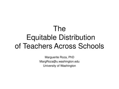 The InEquitable Distribution k of Teachers Across Schools