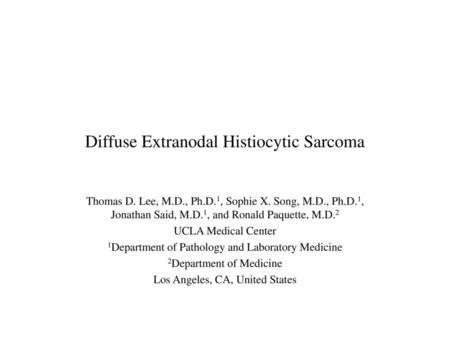 Diffuse Extranodal Histiocytic Sarcoma