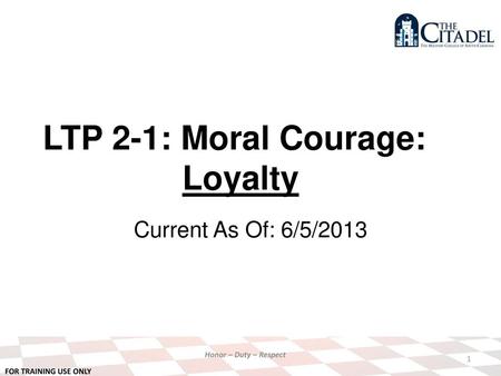 LTP 2-1: Moral Courage: Loyalty