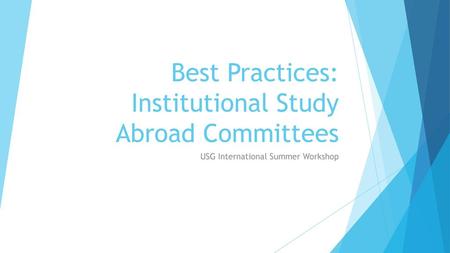 Best Practices: Institutional Study Abroad Committees