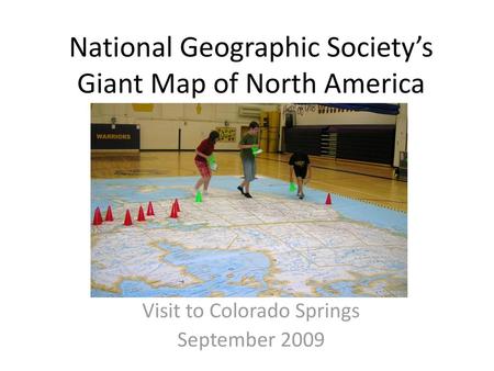 National Geographic Society’s Giant Map of North America