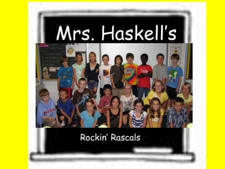 Mrs. Haskell’s Rockin’ Rascals