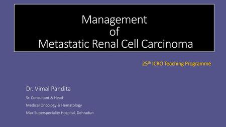 Management of Metastatic Renal Cell Carcinoma