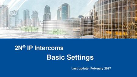 Basic Settings Last update: February 2017