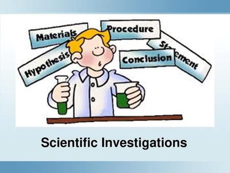 Scientific Investigations