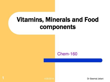 Vitamins, Minerals and Food components