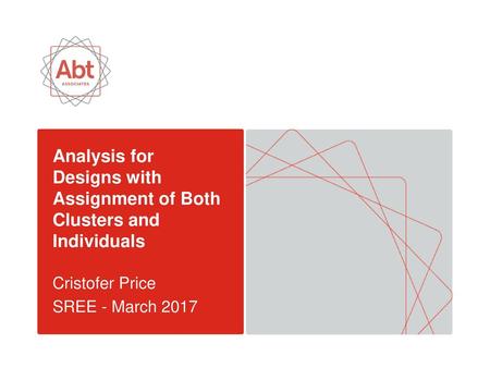 Analysis for Designs with Assignment of Both Clusters and Individuals