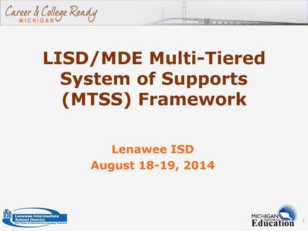 LISD/MDE Multi-Tiered System of Supports (MTSS) Framework