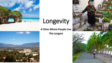 4 Cities Where People Live The Longest