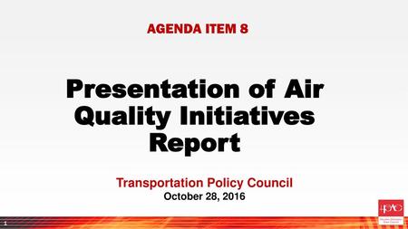 Presentation of Air Quality Initiatives Report