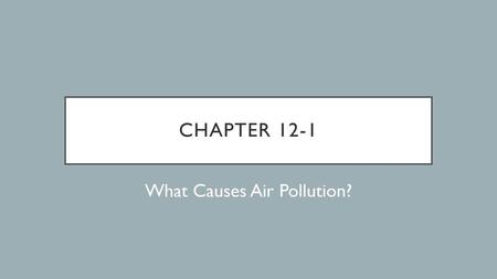 What Causes Air Pollution?