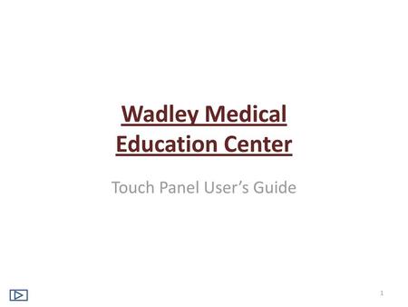 Wadley Medical Education Center