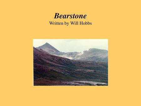 Bearstone Written by Will Hobbs