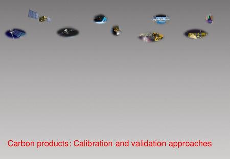 Carbon products: Calibration and validation approaches