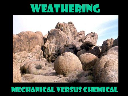 Mechanical versus chemical