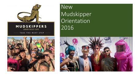 New Mudskipper Orientation 2016