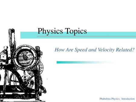 How Are Speed and Velocity Related?