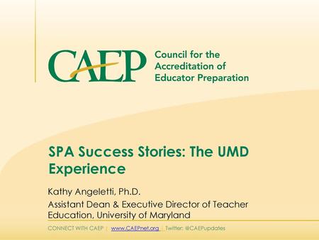 SPA Success Stories: The UMD Experience