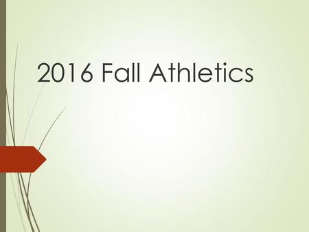 2016 Fall Athletics.