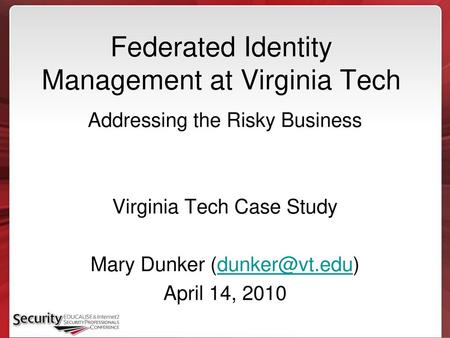 Federated Identity Management at Virginia Tech