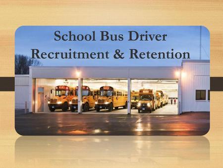 School Bus Driver Recruitment & Retention