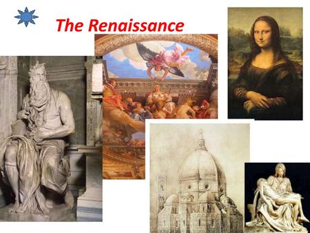 The Renaissance.