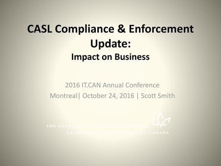 CASL Compliance & Enforcement Update: Impact on Business