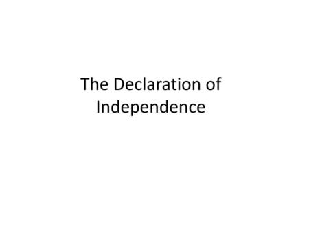 The Declaration of Independence