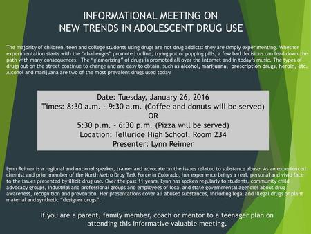 INFORMATIONAL MEETING ON NEW TRENDS IN ADOLESCENT DRUG USE