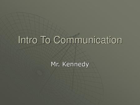 Intro To Communication