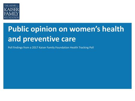 Public opinion on women’s health and preventive care