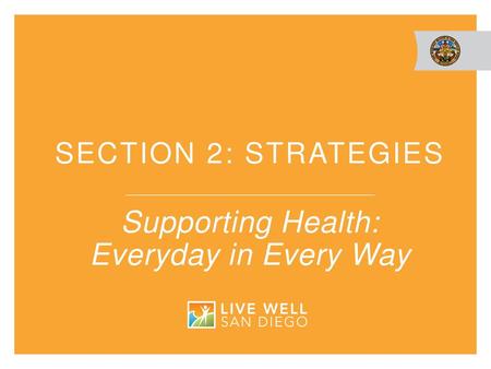 Supporting Health: Everyday in Every Way