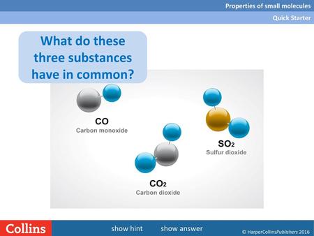 What do these three substances have in common?