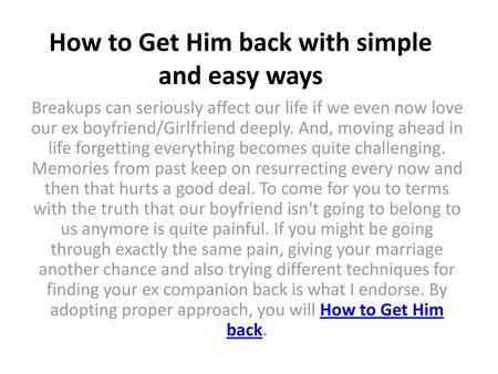 How to Get Him back with simple and easy ways