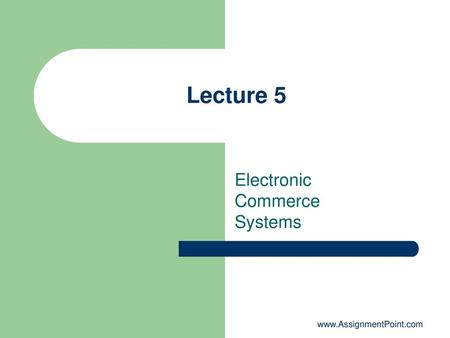 Electronic Commerce Systems