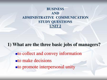 BUSINESS AND ADMINISTRATIVE COMMUNICATION STUDY QUESTIONS UNIT 2