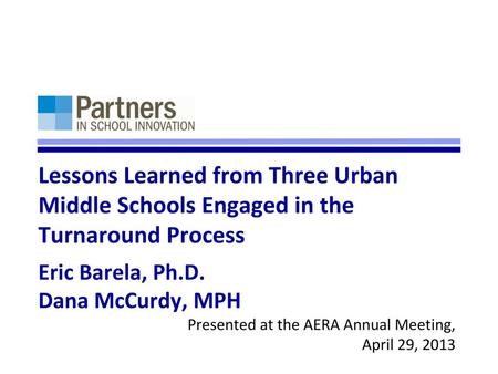 Presented at the AERA Annual Meeting, April 29, 2013